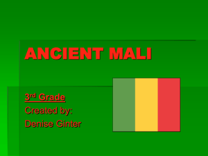 ANCIENT MALI 3 Grade Created by: