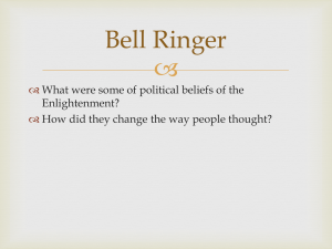  Bell Ringer  What were some of political beliefs of the