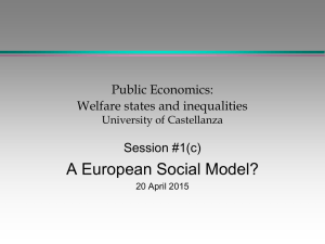 A European Social Model? Public Economics: Welfare states and inequalities Session #1(c)