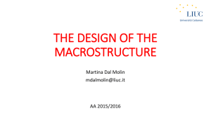 THE DESIGN OF THE MACROSTRUCTURE Martina Dal Molin