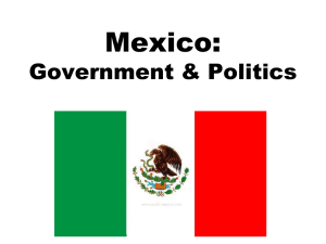 Mexico: Government &amp; Politics