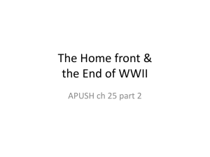 The Home front &amp; the End of WWII