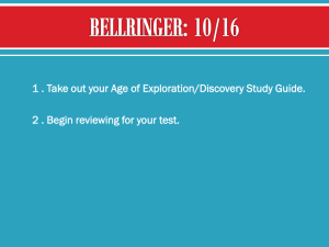 1 . Take out your Age of Exploration/Discovery Study Guide. 