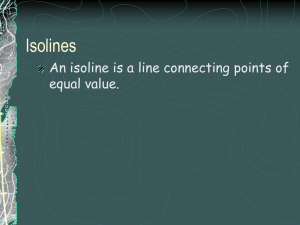 Isolines An isoline is a line connecting points of equal value.