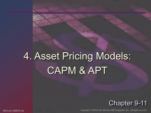4. Asset Pricing Models: CAPM &amp; APT Chapter 9-11 McGraw-Hill/Irwin