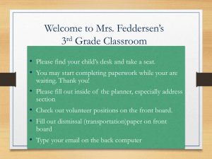 Welcome to Mrs. Feddersen’s 3 Grade Classroom •