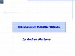 by Andrea Martone THE DECISION MAKING PROCESS