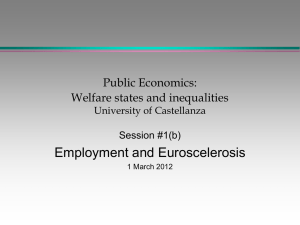 Employment and Euroscelerosis Public Economics: Welfare states and inequalities University of Castellanza