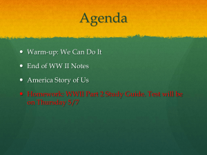 Agenda Warm-up: We Can Do It  End of WW II Notes