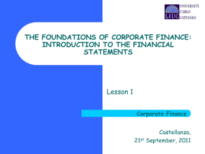THE FOUNDATIONS OF CORPORATE FINANCE: INTRODUCTION TO THE FINANCIAL STATEMENTS Lesson 1