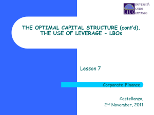 THE OPTIMAL CAPITAL STRUCTURE (cont’d). THE USE OF LEVERAGE - LBOs Castellanza,