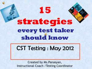 15 strategies CST Testing : May 2012 every test taker