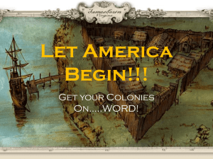 Let America Begin!!! Get your Colonies On…..WORD!