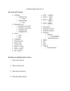 Acid/Base Study Guide Unit 11 Arrhenius pOH = - log[OH ]