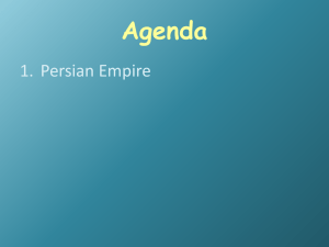 Agenda 1. Persian Empire