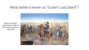 What battle is known as “Custer’s Last Stand”? (Need to download