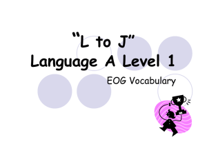 “ L to J” Language A Level 1 EOG Vocabulary