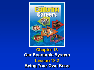 Our Economic System Being Your Own Boss Chapter 13 Lesson 13.2
