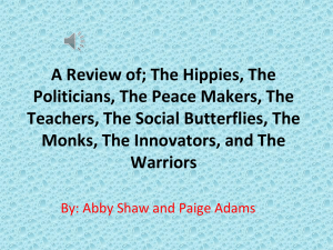 A Review of; The Hippies, The Politicians, The Peace Makers, The