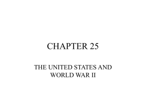 CHAPTER 25 THE UNITED STATES AND WORLD WAR II