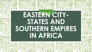 EASTERN CITY- STATES AND SOUTHERN EMPIRES IN AFRICA