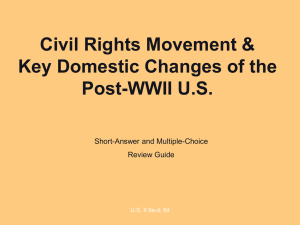 Civil Rights Movement &amp; Key Domestic Changes of the Post-WWII U.S.