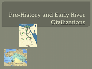 Prehistory Early River Civilizations Powerpoint