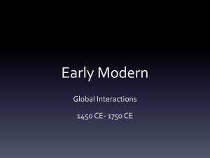 Early Modern Global Interactions 1450 CE- 1750 CE