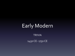 Early Modern TRIVIA 1450 CE- 1750 CE