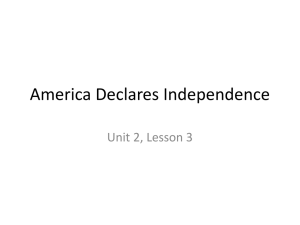 America Declares Independence Unit 2, Lesson 3