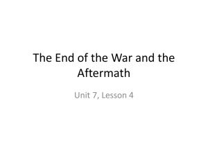 The End of the War and the Aftermath Unit 7, Lesson 4