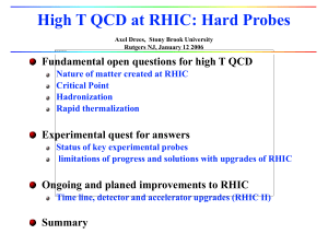 High T QCD at RHIC: Hard Probes Experimental quest for answers
