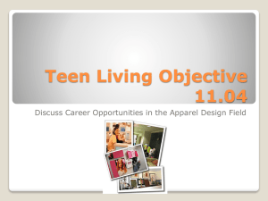 Teen Living Objective 11.04 Discuss Career Opportunities in the Apparel Design Field