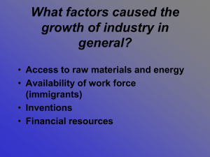 What factors caused the growth of industry in general?