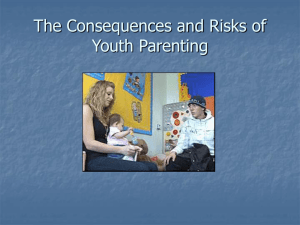 The Consequences and Risks of Youth Parenting
