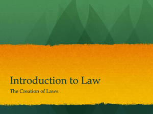 Introduction to Law The Creation of Laws