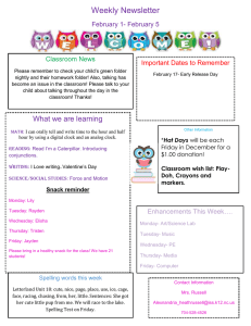 Weekly Newsletter February 1- February 5 Important Dates to Remember Classroom News