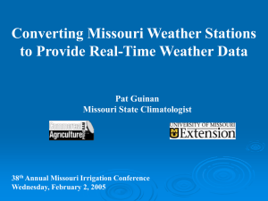 Converting Missouri Weather Stations to Provide Real-Time Weather Data Pat Guinan