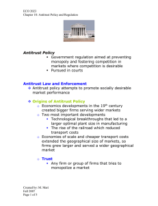 Antitrust Policy   Government regulation aimed at preventing