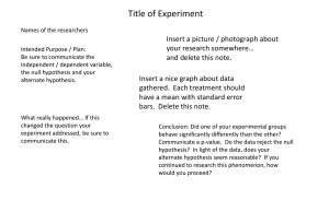 Title of Experiment Insert a picture / photograph about your research somewhere…
