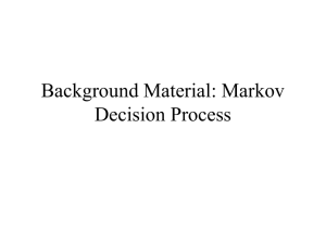 Background Material: Markov Decision Process