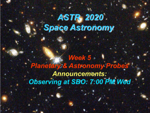 ASTR  2020 Space Astronomy Week 5 Planetary &amp; Astronomy Probes