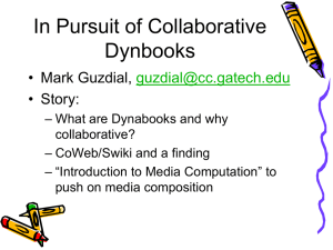 In Pursuit of Collaborative Dynbooks , • Story: