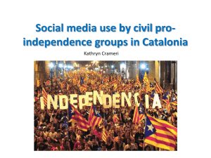 Social media use by civil pro- independence groups in Catalonia Kathryn Crameri