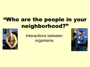 “Who are the people in your neighborhood?” Interactions between organisms