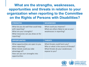 What are the strengths, weaknesses, organization when reporting to the Committee