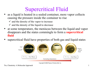 Supercritical Fluid •