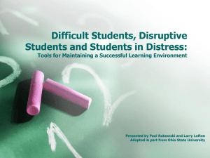 Difficult Students, Disruptive Students and Students in Distress: