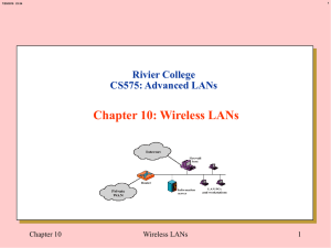 Chapter 10: Wireless LANs Rivier College CS575: Advanced LANs Chapter 10