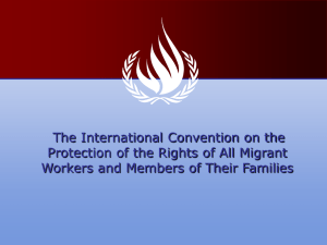 The International Convention on the Workers and Members of Their Families